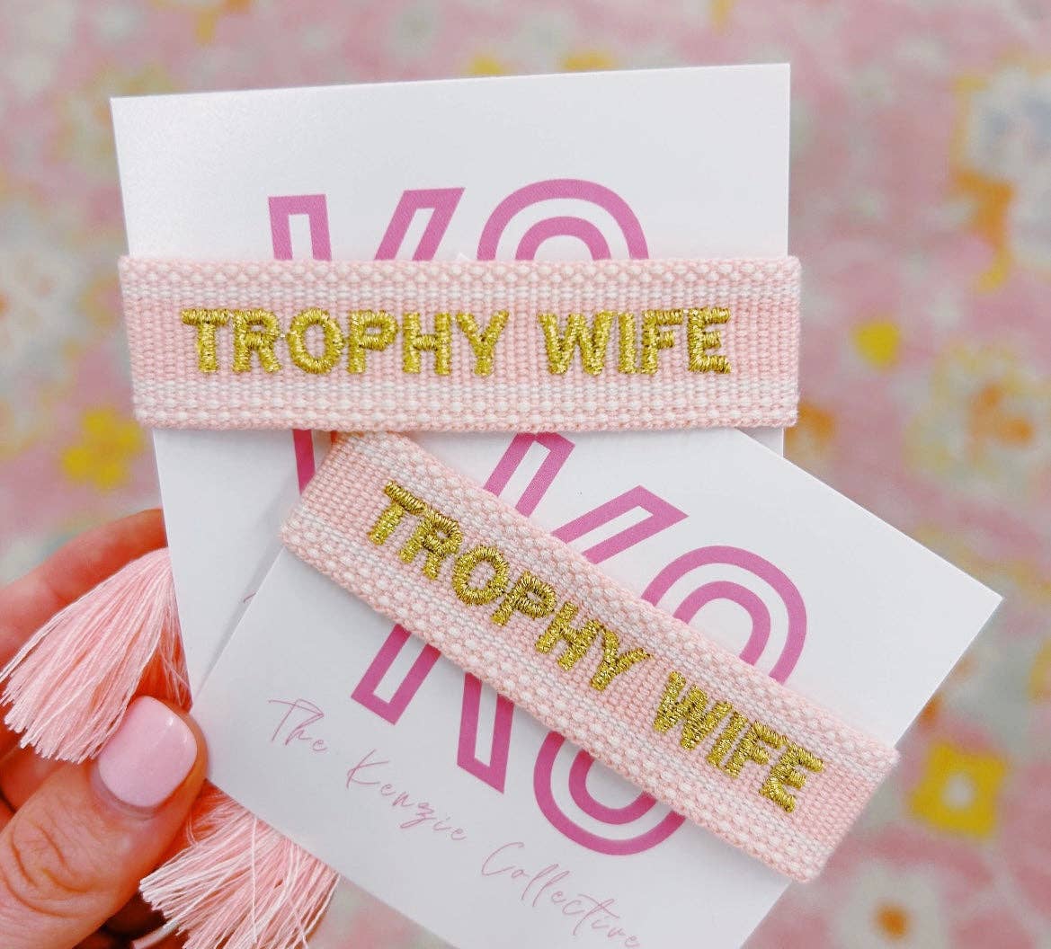 Trophy wife bracelet